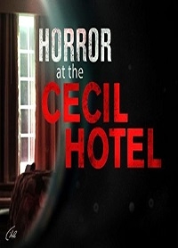 Постер «Ужас в отеле Cecil»
